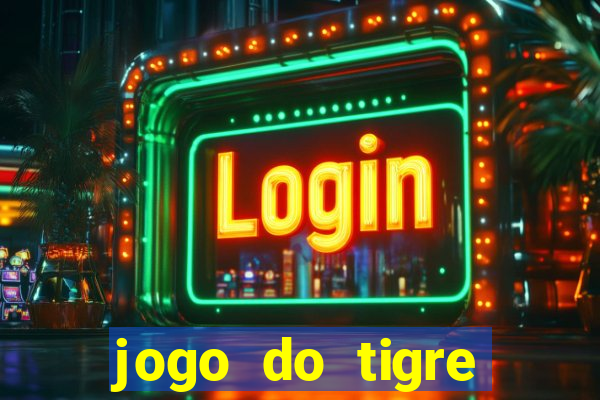 jogo do tigre bonus de cadastro